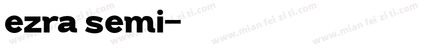 ezra semi字体转换